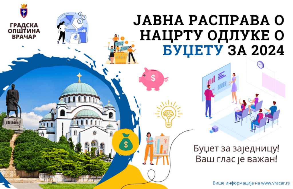 JAVNA RASPRAVA O NACRTU ODLUKE O BUDŽETU ZA 2024. GODINU